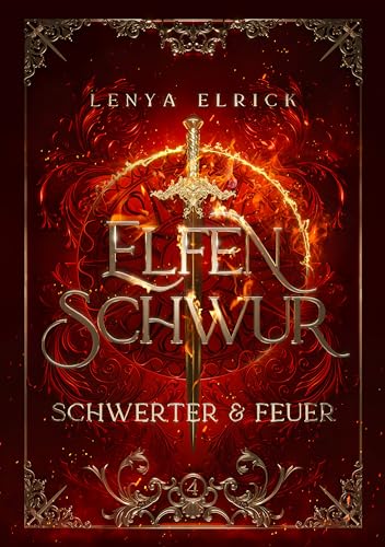 Elfenschwur 4: Schwerter und Feuer (Elfenschwur-Reihe)
