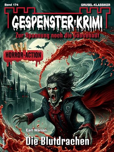 Gespenster-Krimi 174: Die Blutdrachen