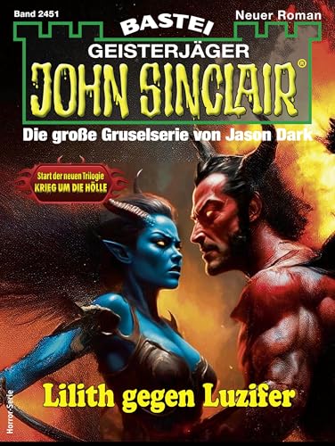 John Sinclair 2451: Lilith gegen Luzifer