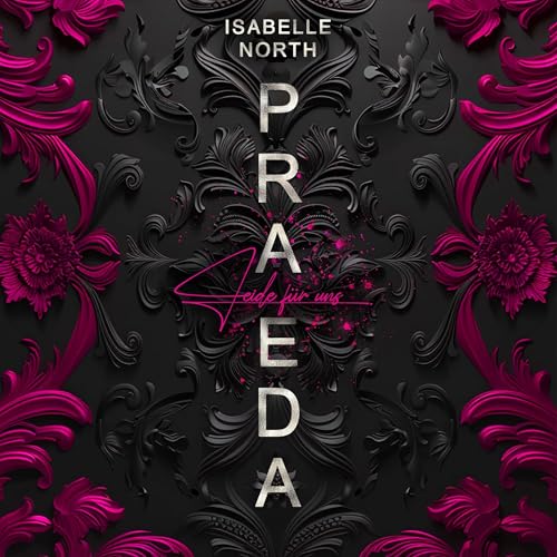 Praeda - Leide für uns