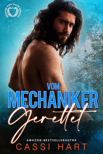 Vom Mechaniker Gerettet (Männer von Valor Springs 1)