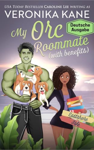 Mein Ork-Mitbewohner (Eastshore Isle (Deutsche Ausgabe) 3)
