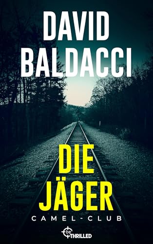 Die Jäger (Camel Club 4)