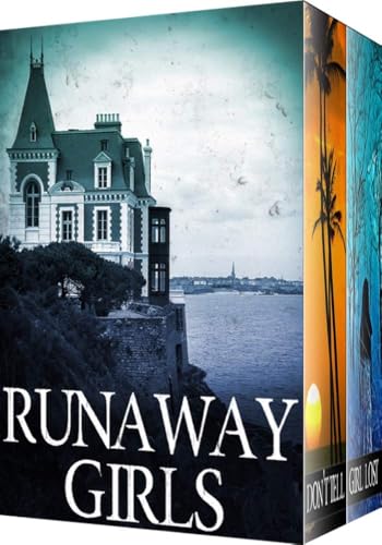 Runaway Girls: Ein fesselndes Kleinstadtkrimi über eine Entführung
