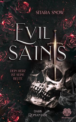 Evil Saints - Dein Herz ist seine Beute (Dark Romantasy Einzelband)