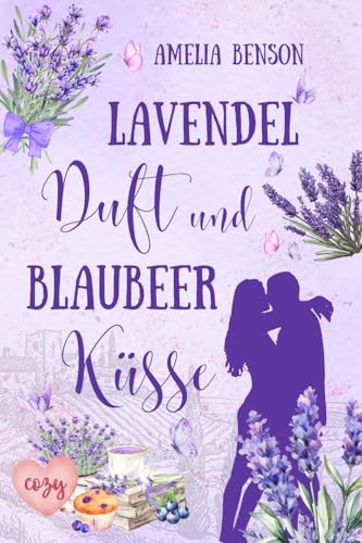 Lavendelduft und Blaubeerküsse (Weinbergliebe 6)