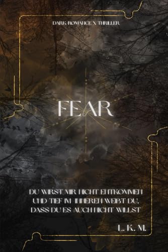 Fear: du wirst mir nicht entkommen