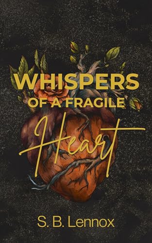 Whispers of a Fragile Heart: A Forbidden Mafia Romance with an Obsessive Hero