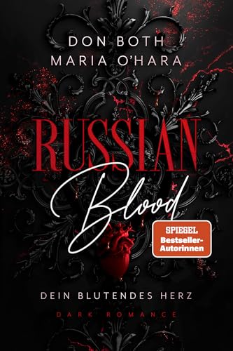 Russian Blood: Dein blutendes Herz