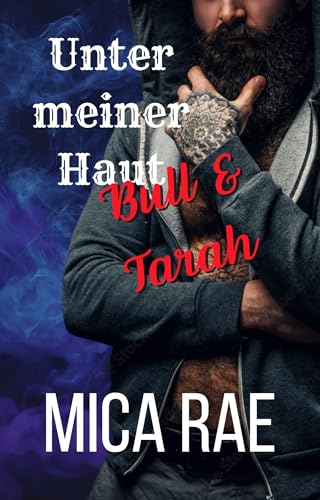 Unter meiner Haut Bull & Tarah (Sin & Ink Tattoo Shop (German Editions) 3)