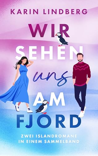 Wir sehen uns am Fjord: Islandromane-Sammelband