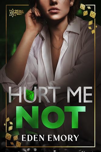 Hurt Me Not (Pétale Auction Book 2)