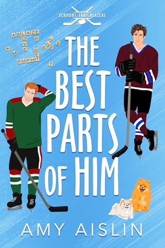 The Best Parts of Him (Vermont Trailblazers Book 1)