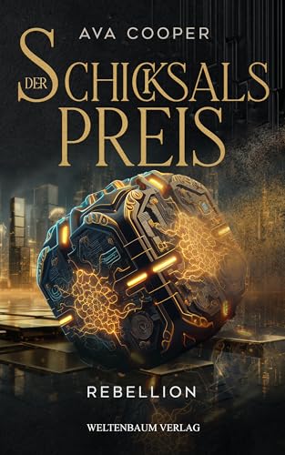 Der Schicksalspreis: Rebellion