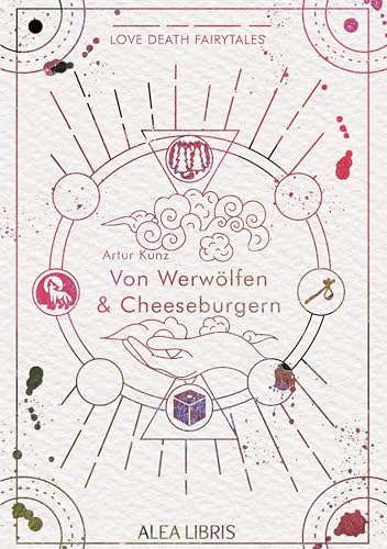 Von Werwölfen & Cheeseburgern (Love Death Fairytales)