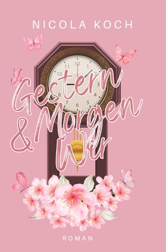Gestern & Morgen Wir: Paranormal Romance (Wir-Reihe, Band 3)