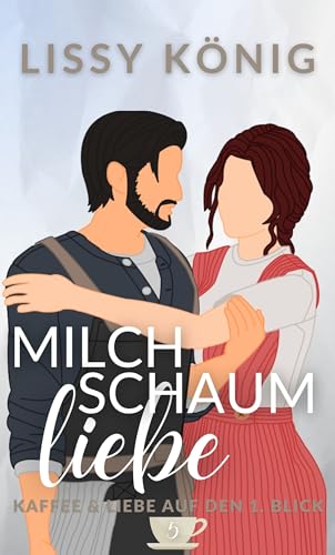 Milchschaumliebe: Nora und Julius: Kurze Altersunterschied Liebesgeschichte mit dem besten Freund des Bruders (Kaffee & Liebe auf den 1. Blick 5)
