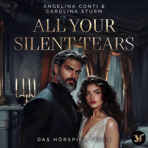 All your silent tears. Du wirst mich lieben – Das Hörspiel Teil 2: New York Mafia