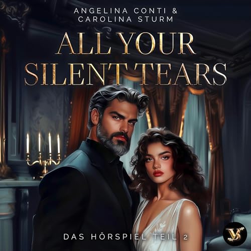 All your silent tears - Du wirst mich lieben: New York Mafia - Die Hörspiele, Band 2