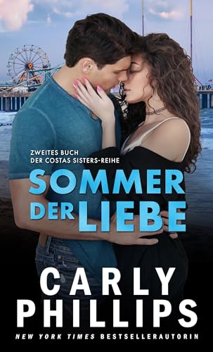 Sommer der Liebe: Zweites Buch der Costas Sisters-Reihe