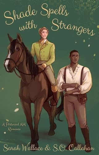 Shade Spells with Strangers (Fae & Human Relations: A Regency Fantasy Series Book 3)