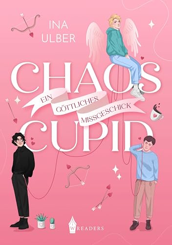 Chaos Cupid: Ein göttliches Missgeschick