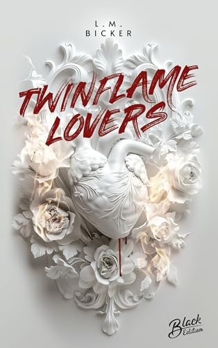 Twinflame Lovers (Twinflame-Trilogie 2)