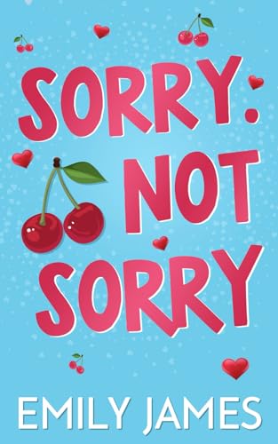 Sorry. Not Sorry: Eine leidenschaftliche Romanze mit einem Milliardär als alleinerziehendem Vater (Blingwood Billionaires - German Edition, Band 1)