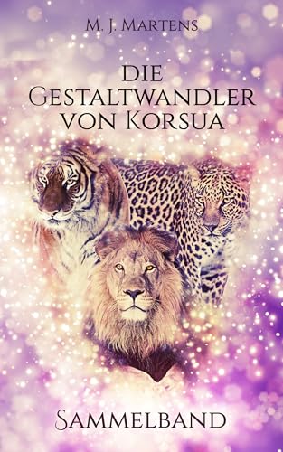 Die Gestaltwandler von Korsua: Sammelband