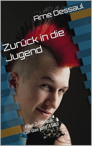 Zurück in die Jugend: Eine Zeitreise in das Jahr 1983