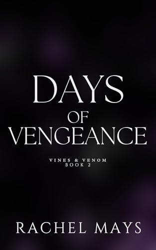 Days of Vengeance (Vines & Venom Book 2)