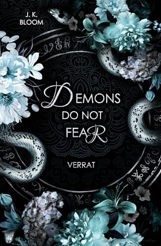 Demons do not fear - Verrat (Band 1 der "Demons-do-not"-Reihe): Eine dämonische Dark Romantasy Geschichte im Reich der Hölle