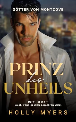 Prinz des Unheils: Verboten. Gefährlich. Mein Stiefbruder. Ein düsterer MM Mafia-Liebesroman. (Götter von Montcove 1)