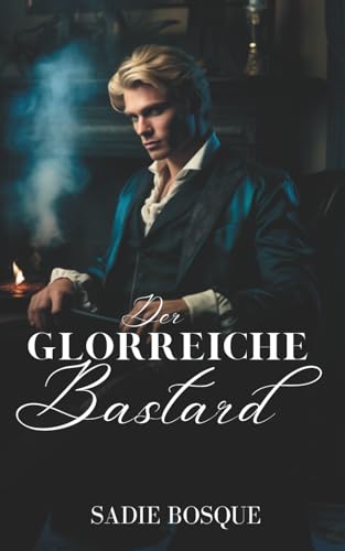 Der glorreiche Bastard (The Shadows, Band 7)