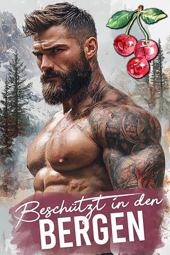 Beschützt in den Bergen (Die Jungs aus den Bergen von Montana 12)