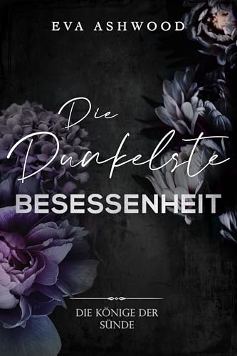 Die dunkelste Besessenheit (Die Könige der Sünde 1)