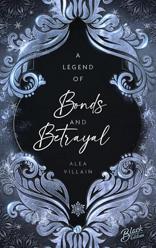 A Legend of Bonds & Betrayal (Chained-Fates-Reihe 2)