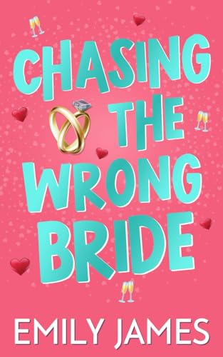 Chasing the Wrong Bride: Eine grimmige Chef-Billionär-Romanze (Blingwood Billionaires - German Edition, Band 2)