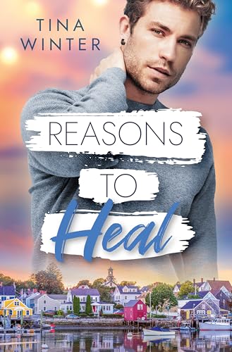 Reasons to Heal (Canadian Hearts 2)