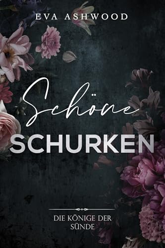 Schöne Schurken (Die Könige der Sünde 2)