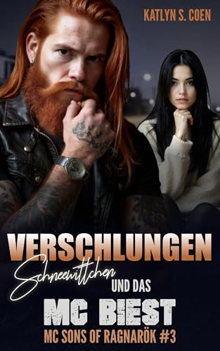 Verschlungen: Schneewittchen und das MC Biest (MC Sons of Ragnarök 3)