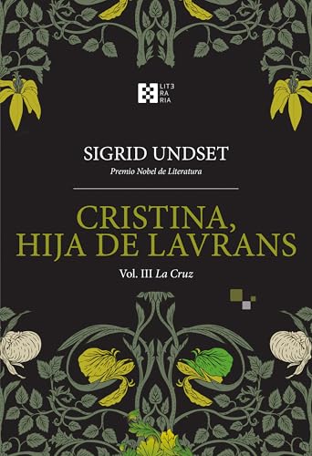 Cristina, hija de Lavrans Vol. III: La Cruz (Literaria nº 41)