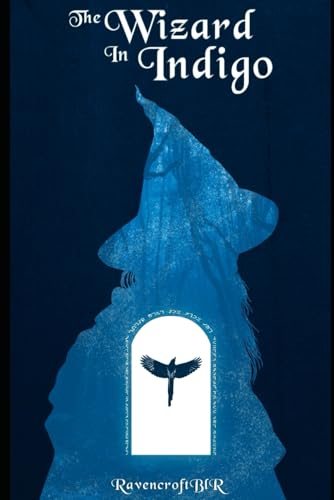 The Wizard in Indigo (alpha) (Colors of Magic, Band 1)