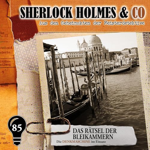 Das Rätsel der Bleikammern: Sherlock Holmes & Co, Folge 85