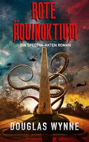 Rote Äquinoktium (Die SPECTRA-Akten 1)