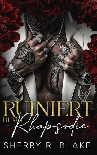 Ruiniert Durch Rhapsodie: Eine Entführungs-Feinde-zu-Liebhabern-Mafia-Romanze (Feretti-Syndikat-Serie, Band 3)