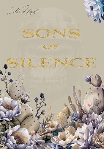 Sons of Silence - Chapter 2: Biker-Romance mit Bad-Boy-Vibes | Ein Roman über Leidenschaft, Macht und das Spiel zwischen Liebe und Loyalität.