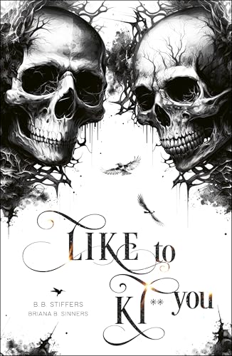 Like to ki** you (Like to ** Reihe 2)