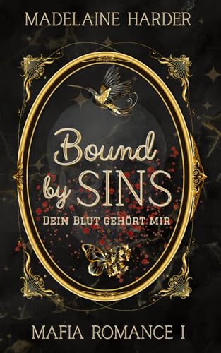 Bound by Sins – dein Blut gehört mir: eine dunkle Mafia Romance