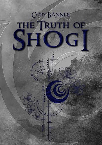 The truth of Shogi: Enemies to lovers - Dark Fantasy Novel (Dark Fantasy (derb, dreckig und mit Witz) 2)